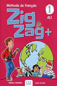 Zigzag+ 1: Niveau A1.1 - Livre de l'eleve + CD