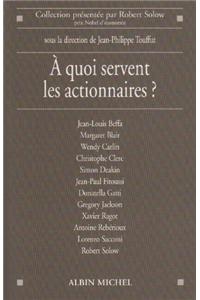 A Quoi Servent Les Actionnaires ?