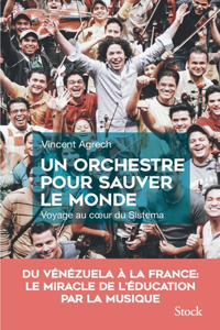 Un Orchestre Pour Sauver Le Monde