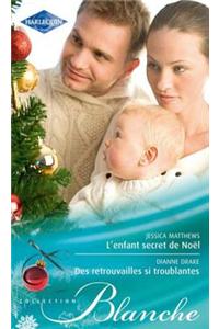 L'Enfant Secret de Noel - Des Retrouvailles Si Troublantes