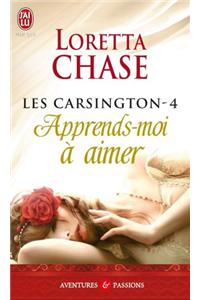 Les Carsington - 4 - Apprends-Moi a Aime