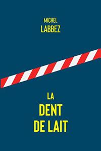 dent de lait