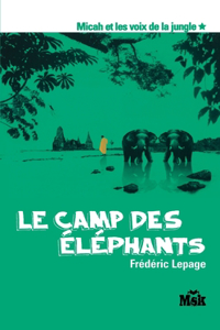 Le camp des éléphants