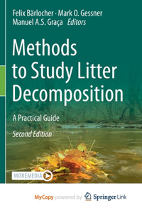 Methods to Study Litter Decomposition