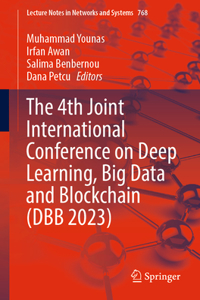 The 4th Joint International Conference on Deep Learning, Big Data and Blockchain (DBB 2023)