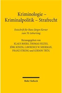 Kriminologie - Kriminalpolitik - Strafrecht