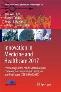 Innovation in Medicine and Healthcare 2017