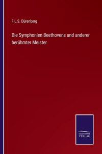 Symphonien Beethovens und anderer berühmter Meister