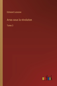 Arras sous la révolution