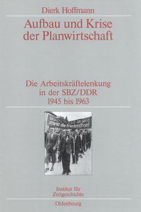 Aufbau Und Krise Der Planwirtschaft