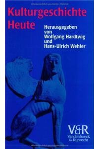 Kulturgeschichte Heute