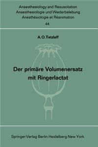 Der Primäre Volumenersatz Mit Ringerlactat