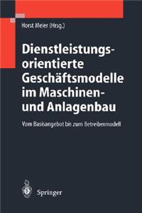 Dienstleistungsorientierte Geschäftsmodelle im Maschinen- und Anlagenbau