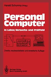 Personal Computer in Labor, Versuchs- Und PR Ffeld: Der PC ALS Hilfsmittel Bei Der Erfassung, Verarbeitung Und Darstellung Von Me Daten