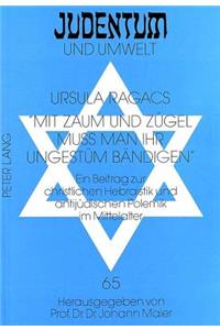 «Mit Zaum und Zuegel mu man ihr Ungestuem baendigen» - Ps 32,9