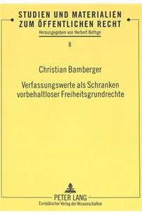 Verfassungswerte als Schranken vorbehaltloser Freiheitsgrundrechte