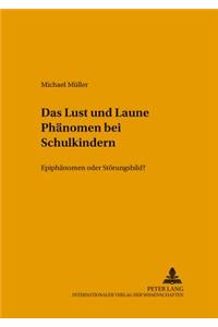 Das «Lust-und-Laune»-Phaenomen bei Schulkindern