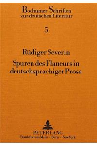 Spuren Des Flaneurs in Deutschsprachiger Prosa