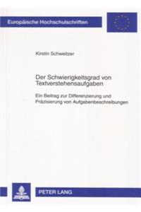 Der Schwierigkeitsgrad Von Textverstehensaufgaben