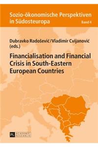 Financialisation and Financial Crisis in South-Eastern European Countries