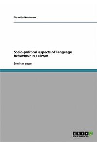 Socio-political aspects of language behaviour in Taiwan