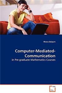 Computer-Mediated-Communication in Pre-graduate Mathematics Courses