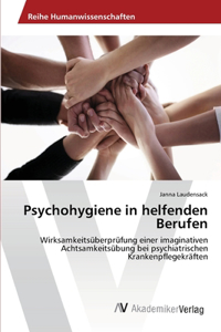 Psychohygiene in helfenden Berufen