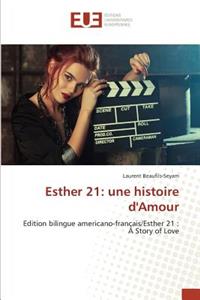 Esther 21: Une Histoire Damour