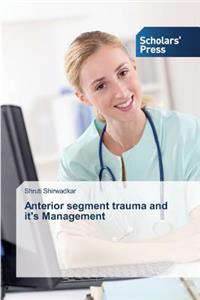 Anterior segment trauma and it's Management