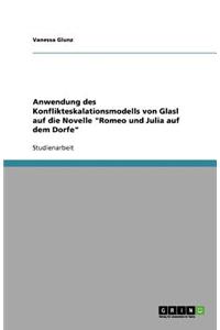 Anwendung des Konflikteskalationsmodells von Glasl auf die Novelle Romeo und Julia auf dem Dorfe