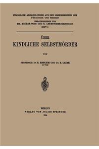 Über Kindliche Selbstmörder