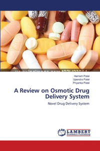 Review on Osmotic Drug Delivery System