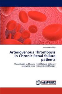 Arteriovenous Thrombosis in Chronic Renal failure patients