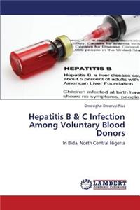 Hepatitis B & C Infection Among Voluntary Blood Donors