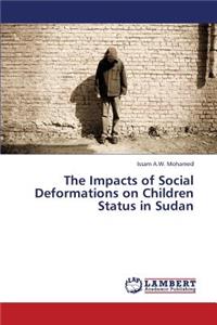 Impacts of Social Deformations on Children Status in Sudan