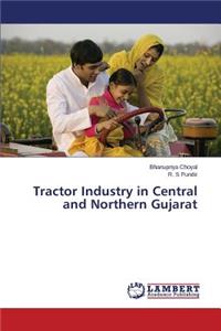 Tractor Industry in Central and Northern Gujarat