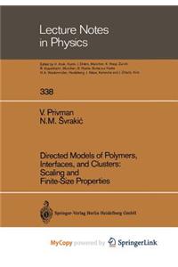 Directed Models of Polymers, Interfaces, and Clusters