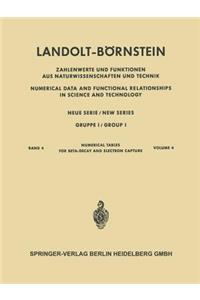 Numerische Tabellen Für Beta-Zerfall Und Elektronen-Einfang / Numerical Tables for Beta-Decay and Electron Capture