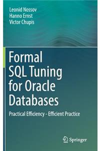 Formal SQL Tuning for Oracle Databases