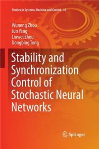Stability and Synchronization Control of Stochastic Neural Networks