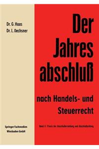 Der Jahresabschluß Nach Handels- Und Steuerrecht