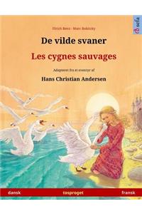 De vilde svaner - Les cygnes sauvages. Tosproget børnebog adapteret fra et eventyr af Hans Christian Andersen (dansk - fransk)
