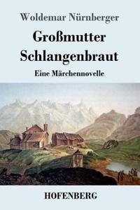 Großmutter Schlangenbraut