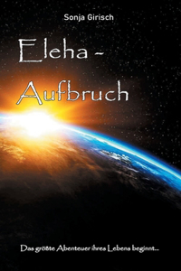 Eleha - Aufbruch