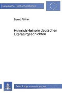 Heinrich Heine in Deutschen Literaturgeschichten