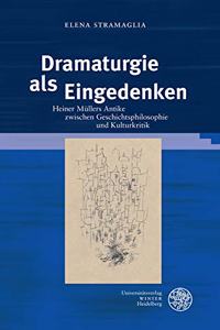 Dramaturgie ALS Eingedenken