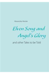 Elven Song and Angel's Glory