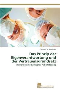 Prinzip der Eigenverantwortung und der Vertrauensgrundsatz