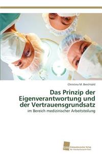 Prinzip der Eigenverantwortung und der Vertrauensgrundsatz