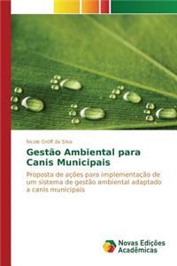 Gestão Ambiental para Canis Municipais